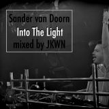 Sander Van Doorn - Into The Light Mixtape mixed by JKWN