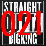 STRAIGHT OUTTA BIGK!NG vol.021