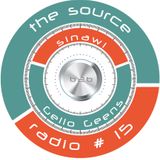 Sinawi & Gello Geens - The Source Radio 15/7/2015
