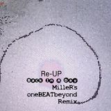 Re-Up - Back In A Day (MilleR's oneBEATbeyond Remix)