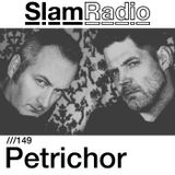 #SlamRadio - 149 - Petrichor