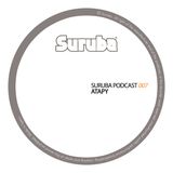Suruba Podcast 007 mixed by Atapy (February 2014)