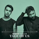 Tale Of Us - Groove Magazine Podcast 30 - 21-May-2014