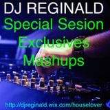 Dj Reginald - Special Session Exclusive Mashups 2015