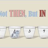 Not THEN, But IN - First series part 2