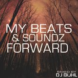 My Beats & Soundz Forward.