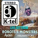 DJ K-Tel Live - Ayden Gallery Robots and Monsters Part A