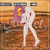 Cricket Sessions #003 - Bass House