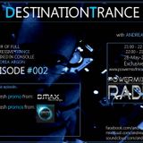 Andrea Argon - Destination Trance #002 @Powermixfmradio 28.5.2013