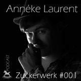Zuckerwerk001_Annéke_Laurent_pres_RAW_DISCO
