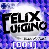 Felix Luigino - Caribiza Music Podcast 001