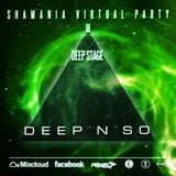 DEEP'n'SO - Shamania Virtual Party III ( DEEP Stage ) @ Graal Radio