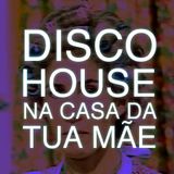Disco House na casa da TUA MÃE
