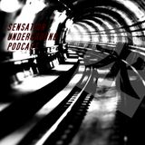 Sensation Underground Podcast: Episode 14