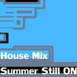 Summer-Still-On House Mix