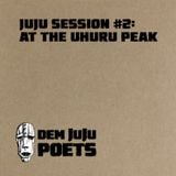 Juju Session #2: At The Uhuru Peak