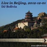 DJ Bolivia - Live in Beijing
