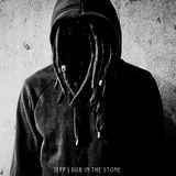 Dub in the Stone