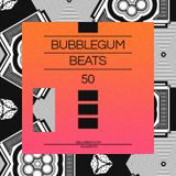 Bubblegum Beats 50