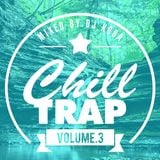 Chill Out Trap Mix 2014 #3