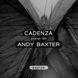 Cadenza Podcast | 056 - Andy Baxter (Source)