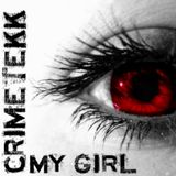 CrimeTekk - My Girl