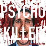 Psycho Killer