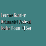 Laurent Garnier @ Dekmantel Festival, Boiler Room DJ Set