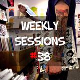 Weekly Sessions #38 (Week 19th - 20th)