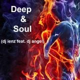 Deep & Soul (dj ienz feat. dj angel)