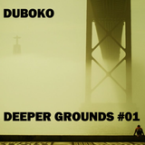DUBOKO - DEEPER GROUND #01 - DEEP HOUSE PARIS