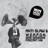1605 Podcast 146 with Anti-Slam & W.E.A.P.O.N.