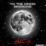 To the Moon Sessions (Episode 1)