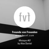 FvF Mixtape #67 - Alex Asher Daniel