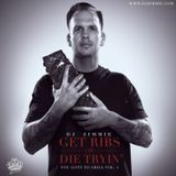 DJ Zimmie - You Gots To Grill - Vol. 4 "Get Ribs or Die Tryin" (2012)