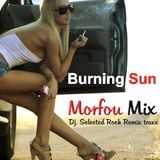BURNING SUN - Morfou Selected Rock Traxx Remix