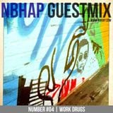 NBHAP Guestmix #04 - Work Drugs