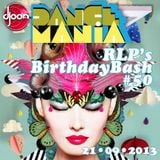 RLP @ Dance Mania, Djoon, Saturday Septembre 21st, 2013