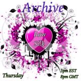 Raw Silk #13 ~ Valentines's Request Show ~ Dj David