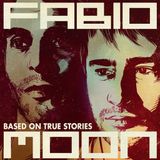 Fabio and Moon - Based On True Stories (2013)