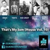 That's My Jam (House Vol. 10)