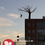 Playtime || 02