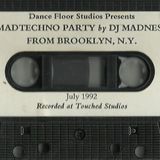 Mad Techno Party by Dj Madness From Brooklyn , N.Y.