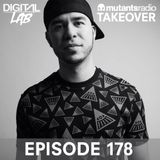 Mutants Radio Takeover with Digital LAB - Episode 178