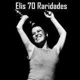Elis 70 Anos Raridades (Seleção DJ Zé Pedro)