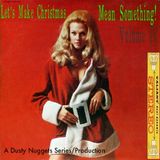 Let's Make Christmas Mean Something! Volume IV | Soulful Holiday Jams | A Dusty Nuggets Series