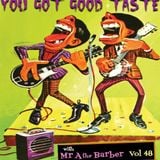 YOU GOT GOOD TASTE vol. 48