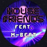 House & Friends Vol.3 (feat. M-Beat)