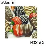 atlas_n - Mix #2