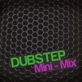 Dubstep Mini-Mix